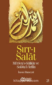 Sırr-ı Salat & Mi'racu's-Salikin ve Salatu'l-Arifin - İmam Humeyni