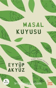 Masal Kuyusu - Eyyüp Akyüz