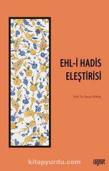 Ehli Hadis Eleştirisi - Yavuz Köktaş