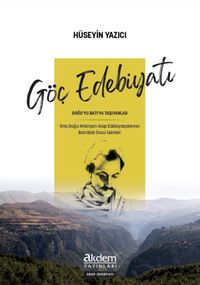 Göç Edebiyatı & Doğu'yu Batı'ya Taşıyanlar