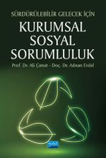 Sürdürülebilir Gelecek İçin Kurumsal Sosyal Sorumluluk
