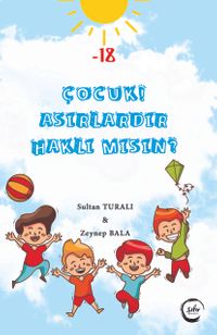 Çocuk! Asırlardır Haklı Mısın?