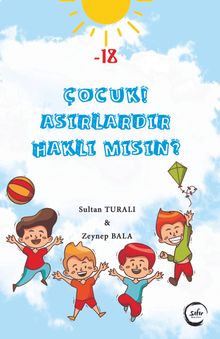 Çocuk! Asırlardır Haklı Mısın?