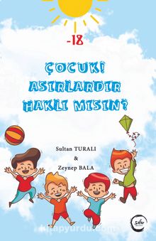 Çocuk! Asırlardır Haklı Mısın? - Zeynep Bala