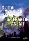 Dijital Oyunlar ve İnteraktif Anlatı