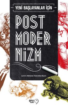 Yeni Başlayanlar İçin Postmodernizm - Jim Powell