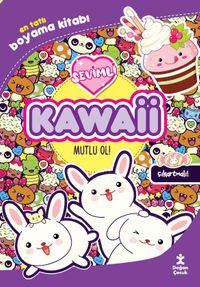Kawaii Mutlu Ol! En Tatlı Çıkartmalı Boyama Kitabı