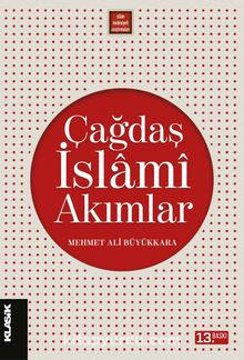 Çağdaş İslami Akımlar - Mehmet Ali Büyükkara