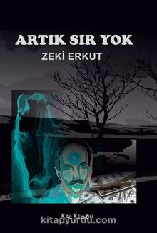 Artık Sır Yok - Zeki Erkut