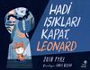 Hadi Işıkları Kapat, Leonard