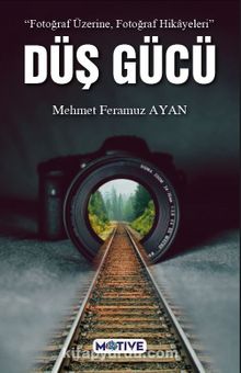 Düş Gücü - Mehmet Feramuz Ayan