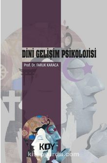 Dini Gelişim Psikolojisi - Prof. Dr. Faruk Karaca