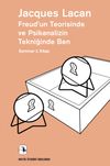 Freud'un Teorisinde ve Psikanalizin Tekniğinde Ben / Seminer 2. Kitap 1954-1955