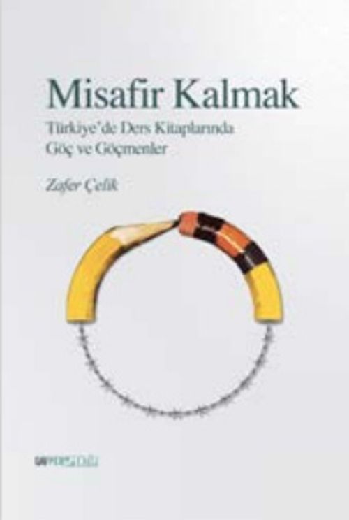 Misafir Kalmak & Türkiye'de Ders Kitaplarında Göç ve Göçmenler
