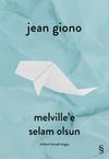 Melville'e Selam Olsun