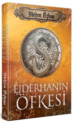 Ejderhanın Öfkesi (Ciltli)