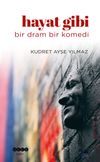 Hayat Gibi & Bir Dram Bir Komedi