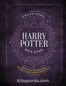Unofficial Harry Potter Büyü Kitabı - Zeynep Hilal Kahraman