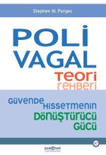 Polivagal Teori Rehberi & Güvende Hissetmenin Dönüştürücü Gücü