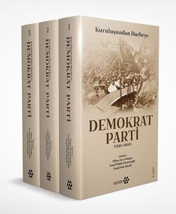 Kuruluşundan Darbeye Demokrat Parti (3 Cilt Takım Kutulu)