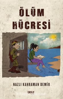Ölüm Hücresi - Nazlı Kahraman Demir