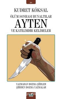 Ölüm Sonrası Bunaltılar  Ayten ve Katilimdir  Kelimeler - Kudret Köksal
