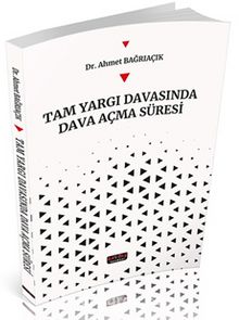 Tam Yargı Davasında Dava Açma Süreci - Dr. Ahmet Bağrıaçık