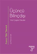 Üçüncü Bilinçdışı & Viral Çağda Psikosfer