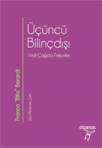 Üçüncü Bilinçdışı & Viral Çağda Psikosfer