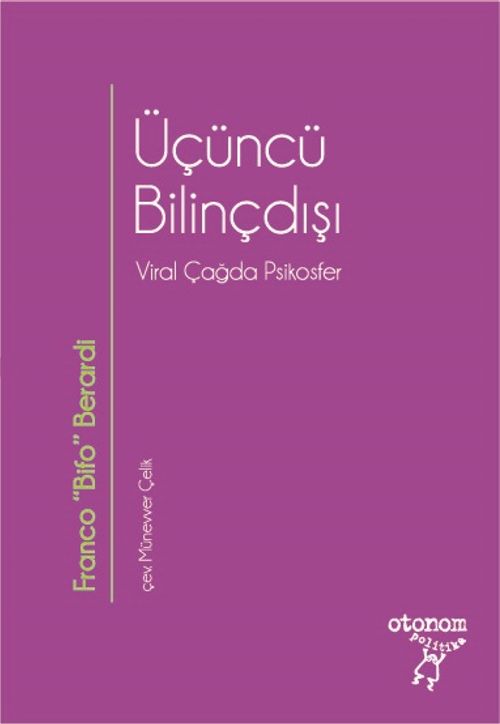 Üçüncü Bilinçdışı & Viral Çağda Psikosfer