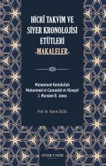 Hicri Takvim ve Siyer Kronolojisi Etütleri