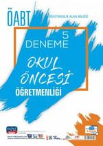 ÖABT Okul Öncesi Öğretmenliği - Öğretmenlik Alan Bilgisi - 5 Deneme