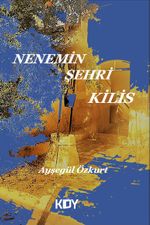 Nenemin Şehri Kilis