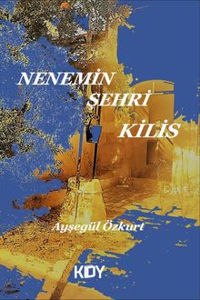 Nenemin Şehri Kilis