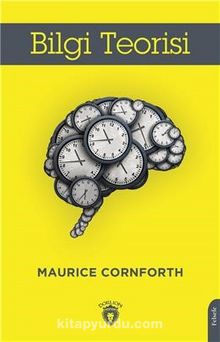 Bilgi Teorisi - Maurice Cornforth