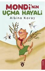 Mondi'nin Uçma Hayali