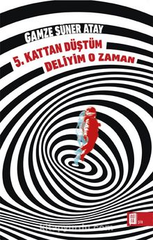 5. Kattan Düştüm Deliyim O Zaman - Gamze Süner Atay