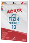 AYT Enerjik Fizik Fasik&uuml;l&uuml; 10