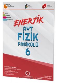 AYT Enerjik Fizik Fasikülü 6 - Mehmet Karaağaç