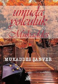 Umuda Yolculuk Mukaddes 