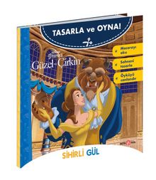 Disney Tasarla ve Oyna Güzel ve Çirkin / Sihirli Gül - Gökçe Demir