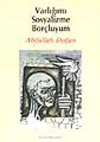 Varlığımı Sosyalizme Borçluyum