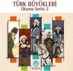 Türk Büyükleri / Okuma Serisi 3