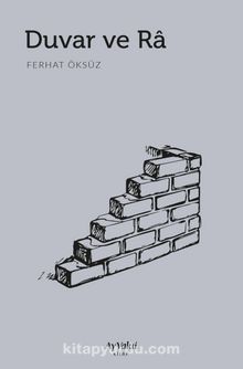 Duvar ve Ra - Ferhat Öksüz