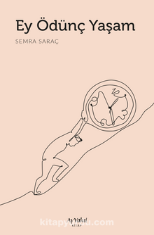 Ey Ödünç Yaşam - Semra Saraç