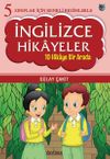 5. Sınıflar İ&ccedil;in Renkli Resimlerle İngilizce Hikayeler (10 Hikaye Bir Arada)
