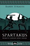 Spartaküs & Roma’yı Sarsan Köle Savaşı