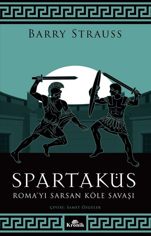 Spartaküs & Roma'yı Sarsan Köle Savaşı