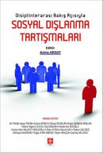 Disiplinlerarası Bakış Açısıyla Sosyal Dışlanma Tartışmaları 