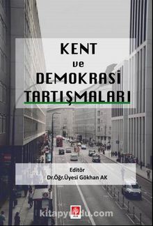 Kent ve Demokrasi Araştırmaları - Gökhan Ak